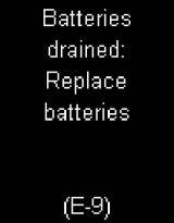 E-9 Batteries drained: replace batteries