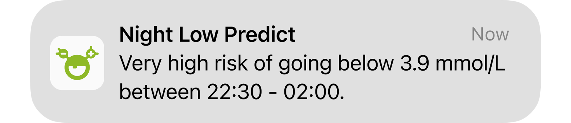 “Night low predicted” pop up informing the user of a very high risk of hypoglycemia at night.